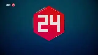 Новые заставки телеканала ДОН 24 (09.2021-н.в.)