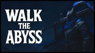 Walk The Abyss - Artorias Song - Dark Souls (Lyrics Video)
