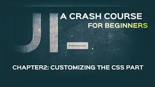 Semantic UI Tutorial| Building up the CSS Part-chapter2 | HTML and CSS Tutorial for Beginners