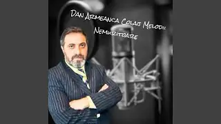 Dan Armeanca Colaj Melodii Nemuritoare