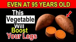 Top 7 Vegetables to Prevent Leg Cramps in Seniors  Strengthen Your Legs