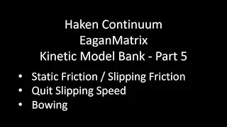 Haken Continuum / Eagan Matrix Kinetic Model (Part 5)