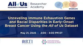 Immune Exhaustion Genes & Racial Disparities in Early-Onset Breast Cancer Using All of Us Dataset