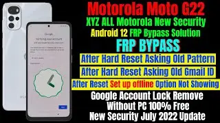 Motorola G22 Frp Bypass New Security Android 12 Update / All Motorola Android 12 FRP Bypass Solution