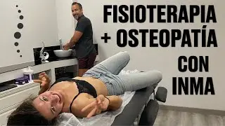 Sesión de FISIOTERAPIA y OSTEOPATÍA con INMA