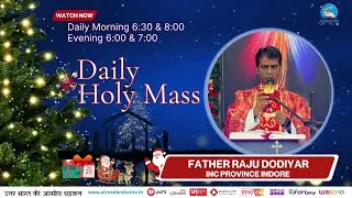 Daily Holy Mass || 26th December 2025 || Father Raju Dodiyar || Atmadarshan TV