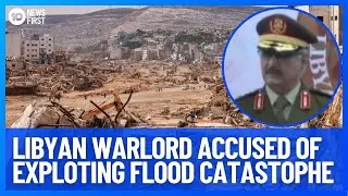 Libyan Warlord Accused of Exploiting Crisis in Libya After Derna Flood | Studio 10