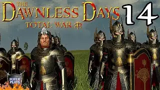 Super Plays Gondor | Dawnless Days: Total War, Crushing the Haradrim Stragglers! Ep. 14
