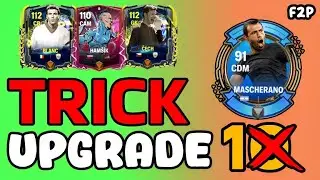 YOU DON'T NEED 10 YOU JUST NEED 1 MASCHERANO! TUTORIAL AND TRICK UPGRADE 1 MACHERANO FC MOBILE 25