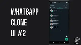 WhatsApp Clone Flutter UI Design #2 - Flutter Tutorial
