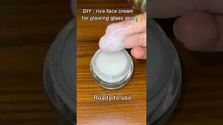 DIY rice cream for glass skin |homemade rice cream for glowing skin| korean rice cream#sorts #rice