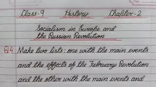 Make two lists: one with the main events and the effects of the February Revolution and the other