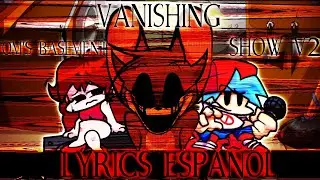 vanishing V2 Lyrics español - FnF vs Tom basement show (Lyrics español) vs Jerry
