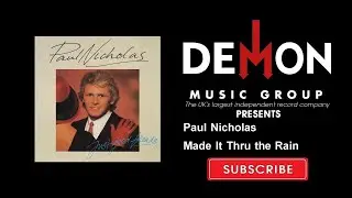 Paul Nicholas - Made It Thru the Rain