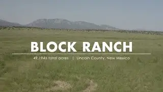 Block Ranch  |  Lincoln County, New Mexico
