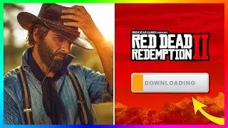 How To Download & Install Red Dead Redemption 2 EARLY - Release Time, NEW Screenshots & MORE! (RDR2)
