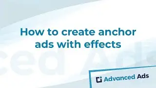 How to create anchor ads with effects