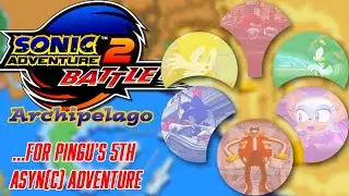The SA2 Archipelago Experience ...for Pingu's 5th Asyn(c) Adventure