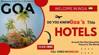 Experience Goa's Natural Wonders: The Top 10 Scenic Hotels
