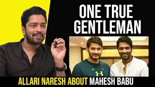 Actor Allari Naresh About Superstar Mahesh Babu | Allari Naresh Interview | TFPC Exclusive