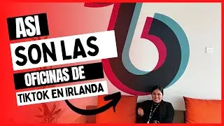 🇮🇪Así son las OFICINAS de TIKTOK en IRLANDA ✅|Una Mexicana en Irlanda|