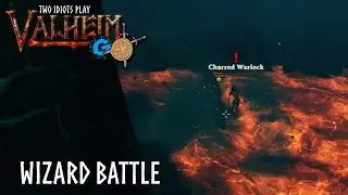 WIZARD BATTLE | Two Idiots Play Valheim | Ep. 107 w Waffles
