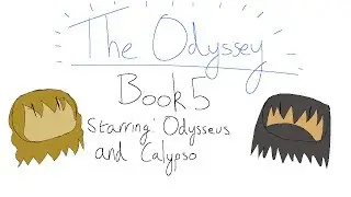 Elliot Explains: The Odyssey (Book 5)