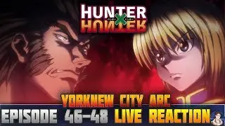 Hunter x Hunter (2011) Episode 46-48 LIVE REACTION ハンター&times;ハンタ ー - KURAPIKA VS UVOGIN HYPE!!