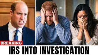 IRS DRAGS Archewell Into INVESTIGATION as William CONFIRMS &ldquo;MISSING MILLIONS&rdquo;