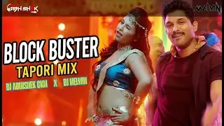 BLOCK BUSTER (TELUGU) TAPORI MIX DJ ABHISHEK CKM X DJ MELWIN