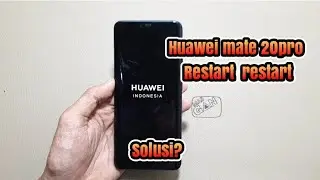 huawei mate 20pro restart problem