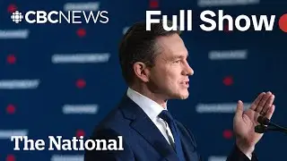 CBC News: The National | Poilievre unveils Conservative platform