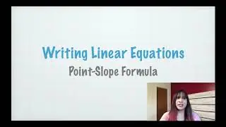 Writing Linear Equations using the point-slope formula