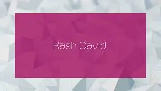 Kash David - appearance