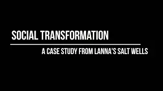 SOCIAL TRANSFORMATION : A CASE STUDY FROM LANNA'S SALT WELLS - Vanlipha Kaewkhao