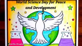 World Science Day for peace and Development Drawing, 10th Nov | World Science Day Poster Drawing