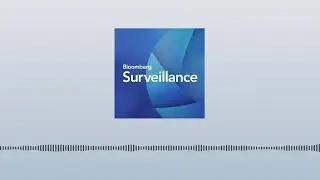 Tariffs, Inflation, and Bank Earnings | Bloomberg Surveillance