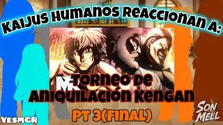 Kaijus Humanos Reaccionan a: Torneo de Aniquilación Kengan || Gacha Nebula || Kengan Ashura ||