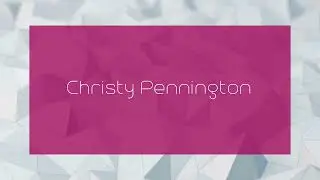 Christy Pennington - appearance