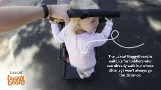 Lascal BuggyBoard | Perfect tool for tired toddlers while out & about