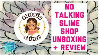 No Talking ASMR - Sonria Slime Shop Unboxing & Review! ✂️🥴😮🤩