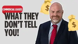 Commercial Leases 101: What You NEED to Know!