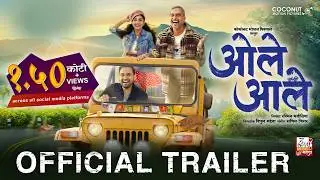 Ole Aale | ओले आले | Official Trailer|Nana Patekar| Siddharth C| Sayali S| Makarand A|In Cinemas Now