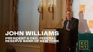 John Williams, President & CEO of the Federal Reserve Bank of New York