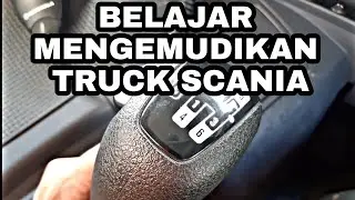 CARA MENGOPERASIKAN TRUK SCANIA# PART1