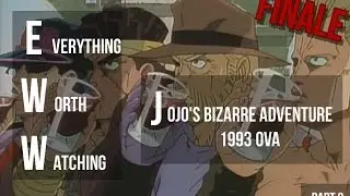 Everything Worth Watching in the 1993 JoJo's Bizarre Adventure OVA (Part 3) FINALE