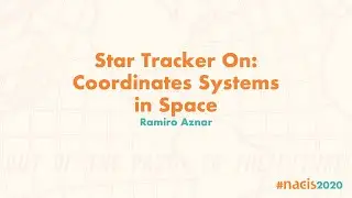 Star Tracker On: Coordinates Systems in Space