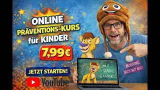 🛡️ Online-Pr&auml;ventionskurs f&uuml;r Kinder Mut &bull; Selbstbewusstsein &bull; Handlungsf&auml;higkeit