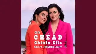 S&iacute;le (feat. Jennifer Leahy)