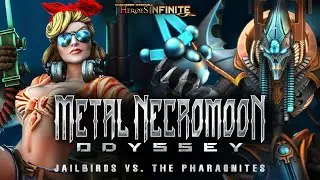 Metal NecroMoon Odyssey: Jailbirds vs. the Pharaonites